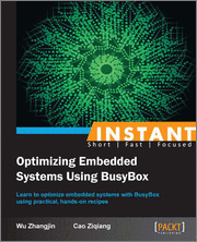 The cover of the book: Instant Optimizing Embedded Systems using Busybox [Instant]